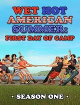 Wet Hot American Summer: First Day of Camp season 1