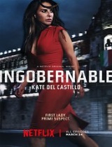 Ingobernable season 1